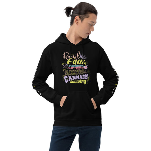 Racial Equity Can not remain a buzzword  - Unisex Hoodie