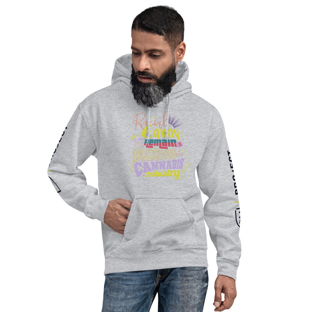 Racial Equity can not remain a buzzword in the cannabis industry - White or Gray Unisex Hoodie